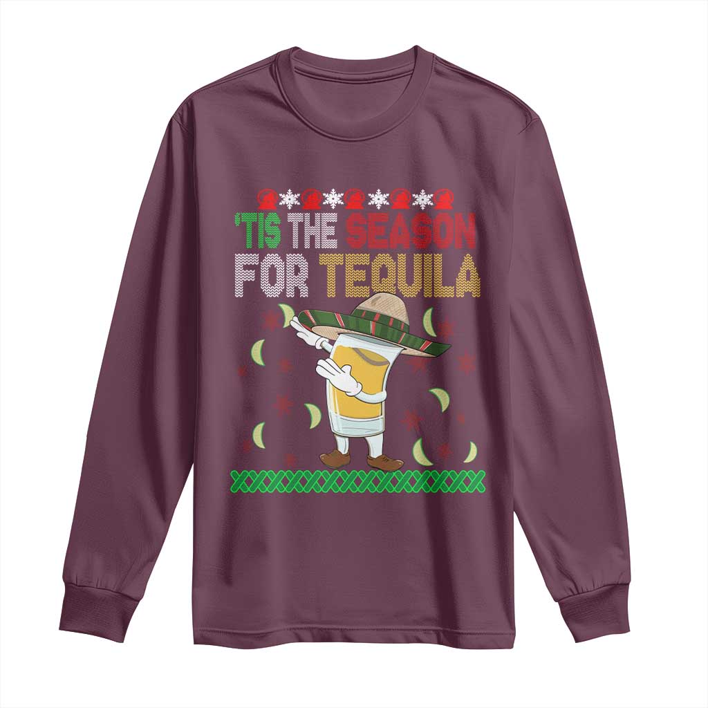 Mexican Christmas Long Sleeve Shirt Tis The Season For Tequila Dabbing Alcohol Lover