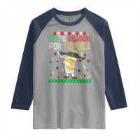 Mexican Christmas Raglan Shirt Tis The Season For Tequila Dabbing Alcohol Lover