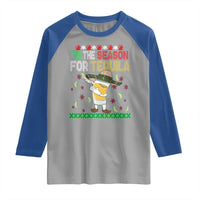 Mexican Christmas Raglan Shirt Tis The Season For Tequila Dabbing Alcohol Lover