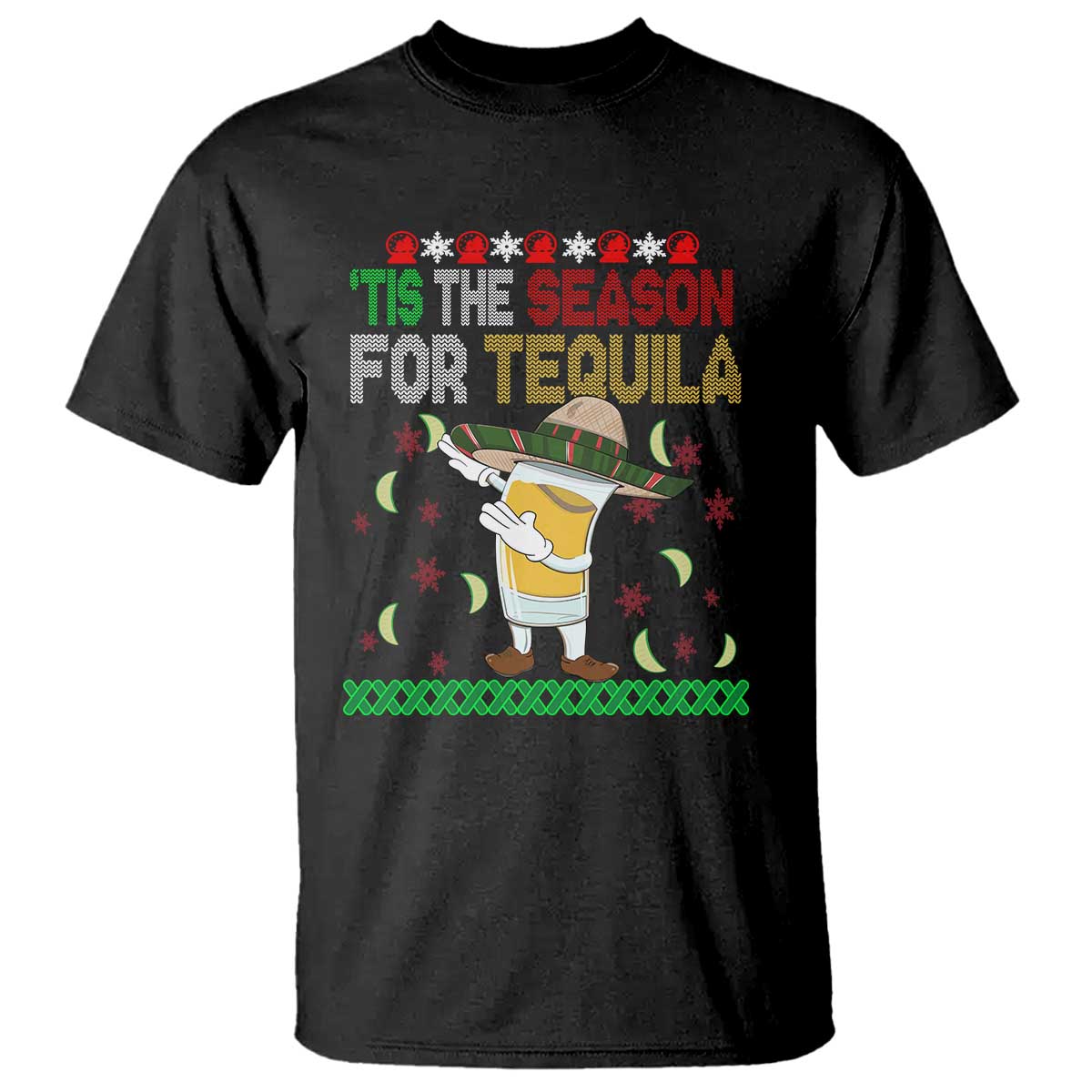 Mexican Christmas T Shirt Tis The Season For Tequila Dabbing Alcohol Lover - Wonder Print Shop