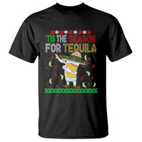 Mexican Christmas T Shirt Tis The Season For Tequila Dabbing Alcohol Lover - Wonder Print Shop