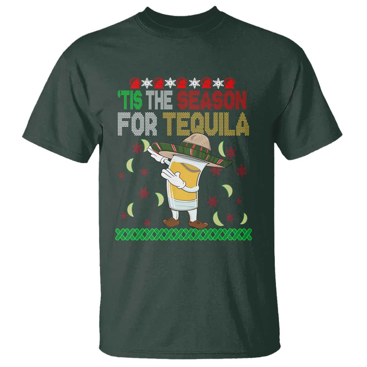 Mexican Christmas T Shirt Tis The Season For Tequila Dabbing Alcohol Lover - Wonder Print Shop