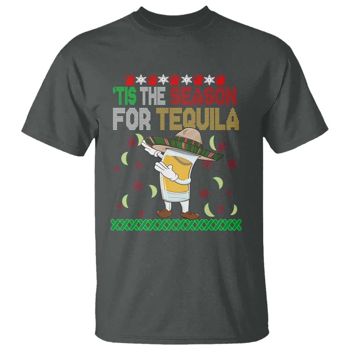 Mexican Christmas T Shirt Tis The Season For Tequila Dabbing Alcohol Lover - Wonder Print Shop