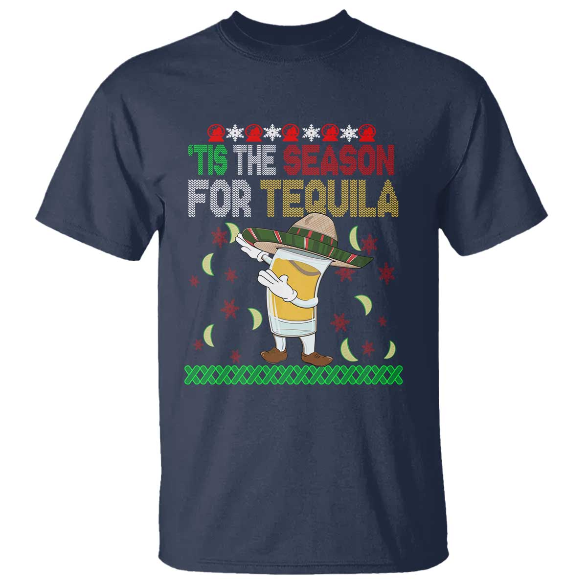 Mexican Christmas T Shirt Tis The Season For Tequila Dabbing Alcohol Lover - Wonder Print Shop