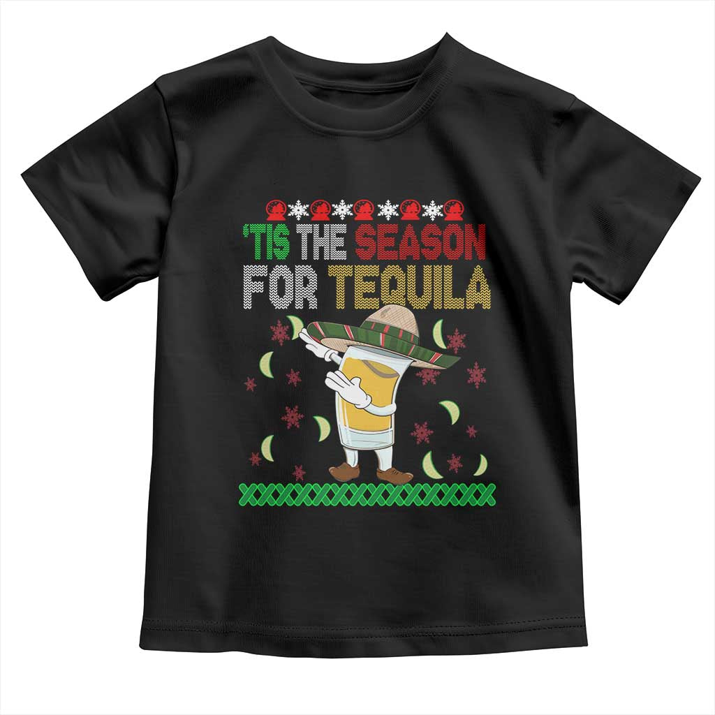 Mexican Christmas Toddler T Shirt Tis The Season For Tequila Dabbing Alcohol Lover
