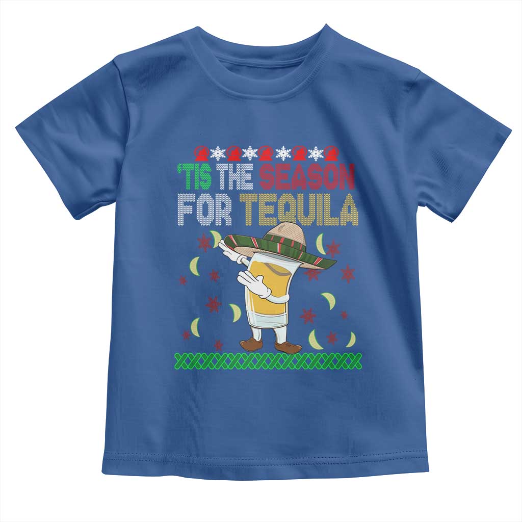 Mexican Christmas Toddler T Shirt Tis The Season For Tequila Dabbing Alcohol Lover
