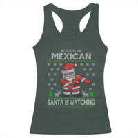 Mexican Christmas Racerback Tank Top Be Nice Santa is Watching Xmas in Mexico Ugly Sweater
