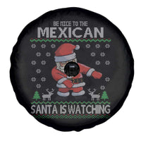 Mexican Xmas Spare Tire Cover Be Nice Santa is Watching Xmas in Mexico Ugly Sweater