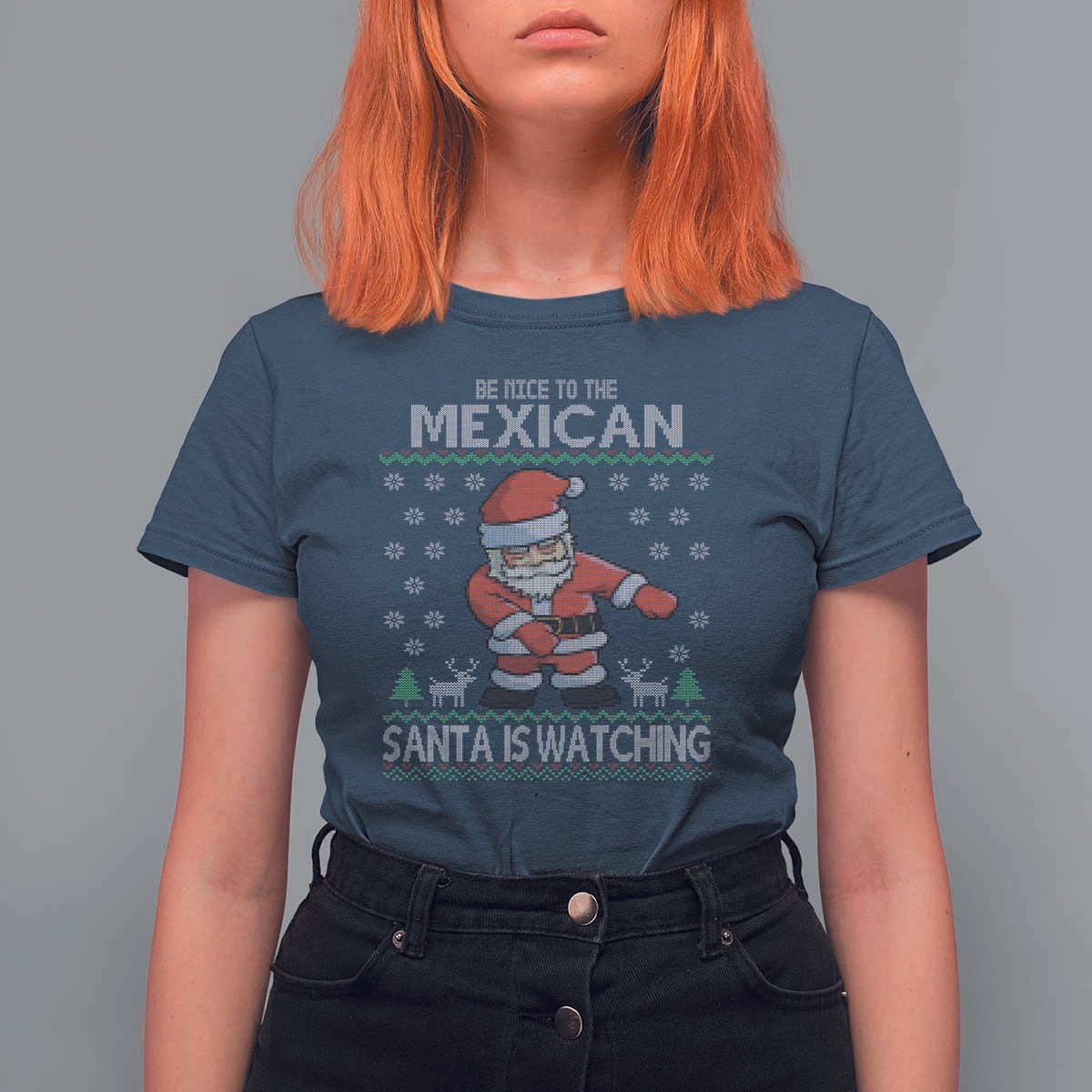 Mexican Christmas T Shirt For Women Be Nice Santa is Watching Xmas in Mexico Ugly Sweater - Wonder Print Shop