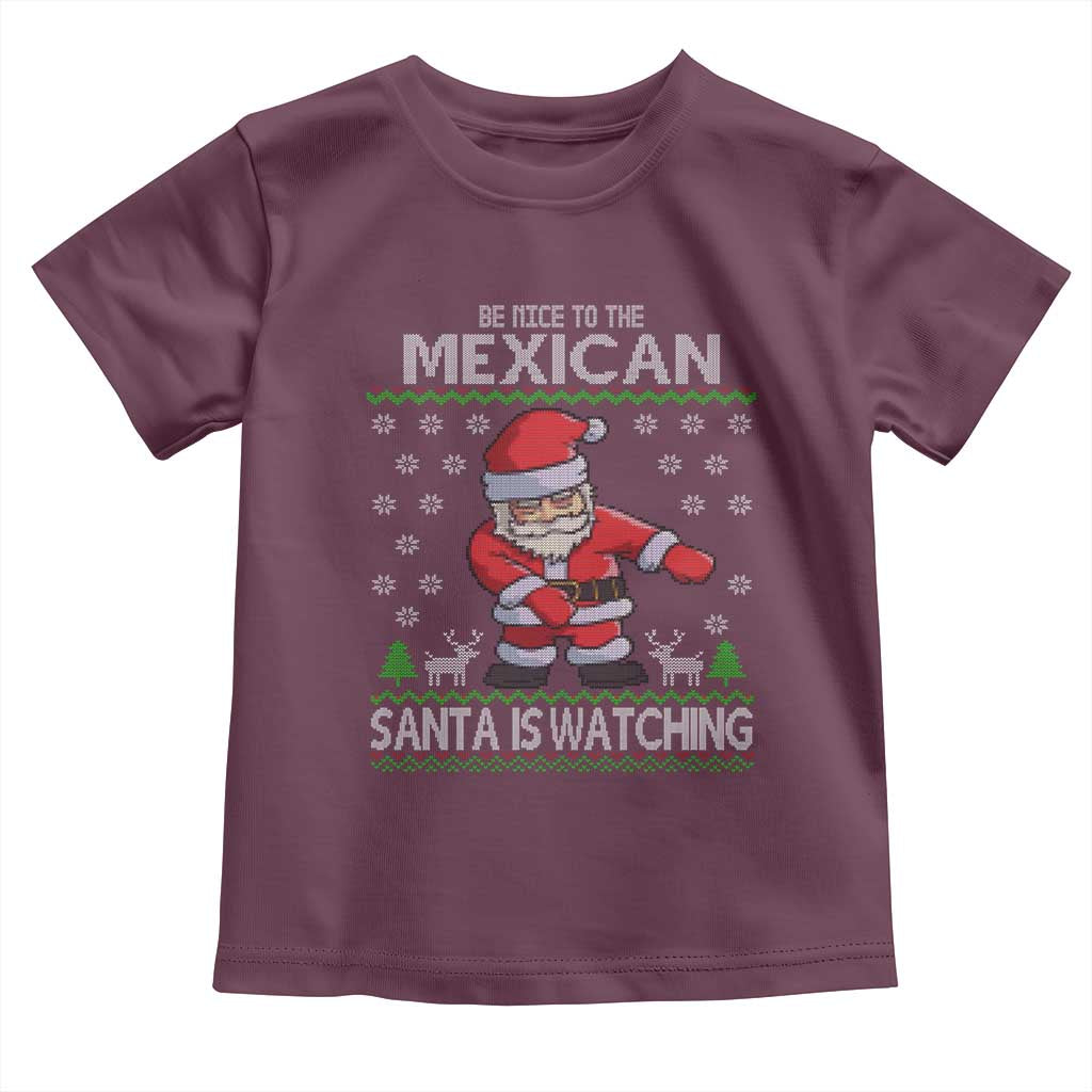 Mexican Christmas Toddler T Shirt Be Nice Santa is Watching Xmas in Mexico Ugly Sweater
