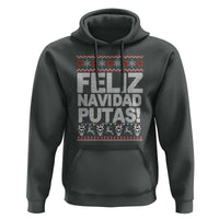 Mexican Christmas Hoodie Feliz Navidad Putas Funny Mexican Ugly Christmas Party