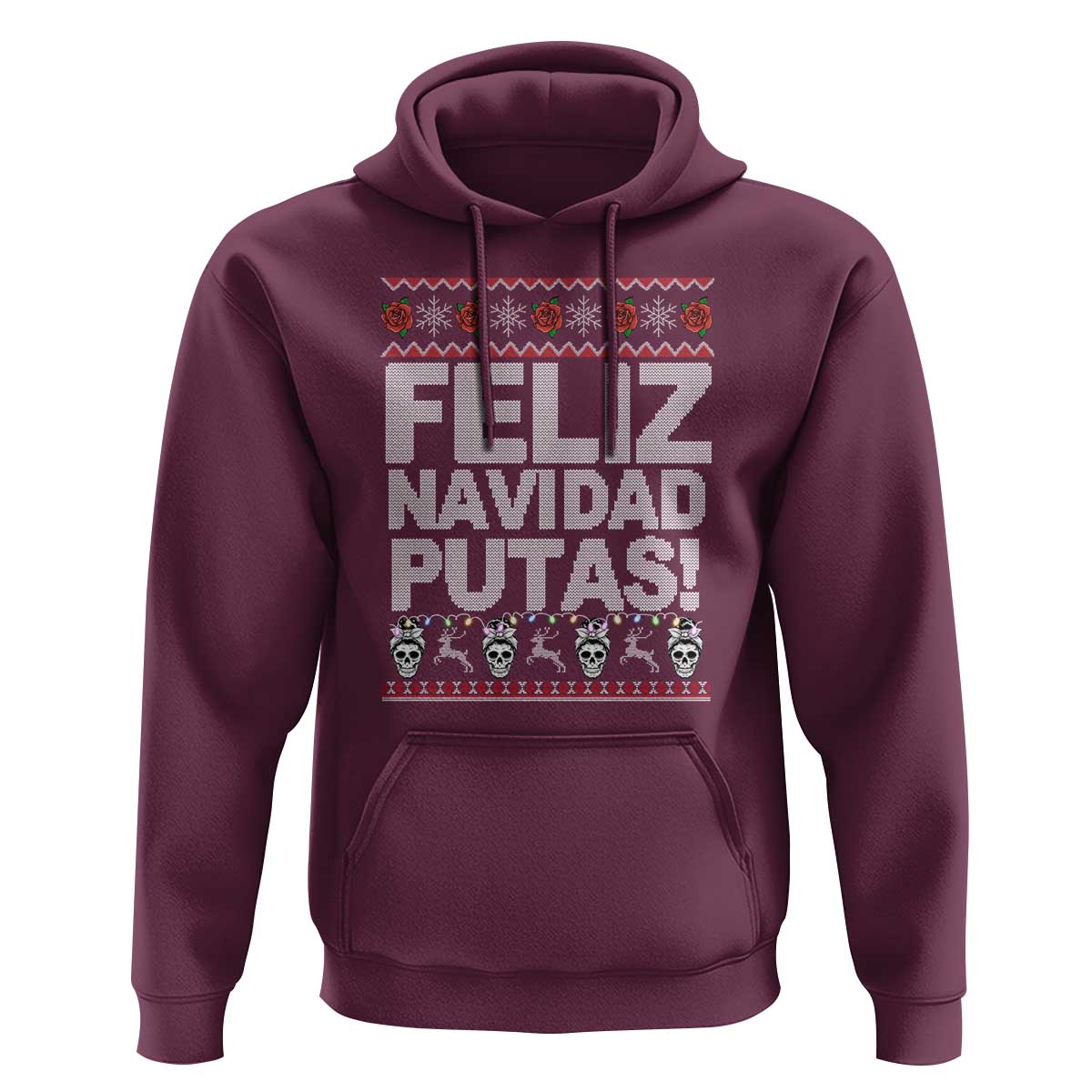 Mexican Christmas Hoodie Feliz Navidad Putas Funny Mexican Ugly Christmas Party