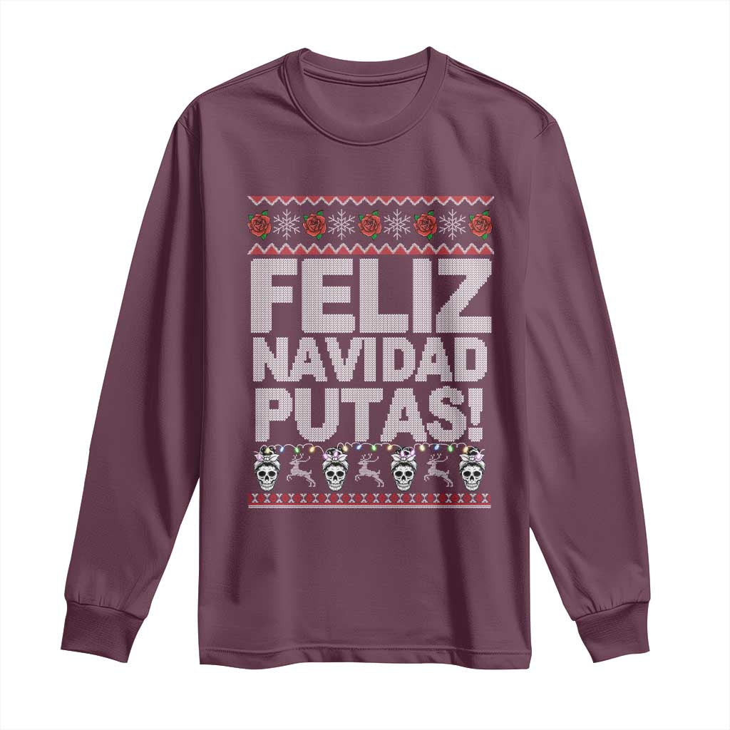 Mexican Christmas Long Sleeve Shirt Feliz Navidad Putas Funny Mexican Ugly Christmas Party