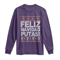 Mexican Christmas Long Sleeve Shirt Feliz Navidad Putas Funny Mexican Ugly Christmas Party