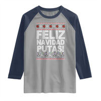 Mexican Christmas Raglan Shirt Feliz Navidad Putas Funny Mexican Ugly Christmas Party