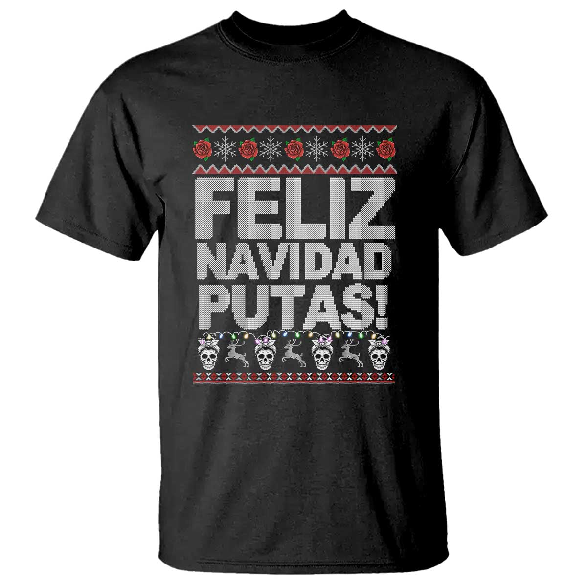Mexican Christmas T Shirt Feliz Navidad Putas Funny Mexican Ugly Christmas Party - Wonder Print Shop