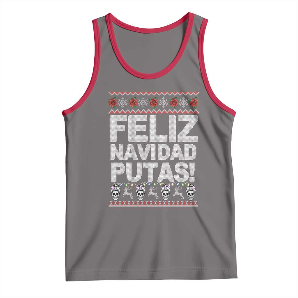 Mexican Christmas Tank Top Feliz Navidad Putas Funny Mexican Ugly Christmas Party