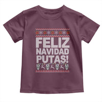 Mexican Christmas Toddler T Shirt Feliz Navidad Putas Funny Mexican Ugly Christmas Party
