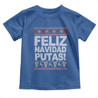 Mexican Christmas Toddler T Shirt Feliz Navidad Putas Funny Mexican Ugly Christmas Party