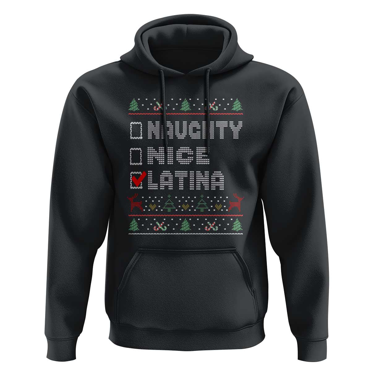 Latin American Christmas Hoodie Naughty Nice Latina Funny Xmas List Hispanic Ugly Sweater