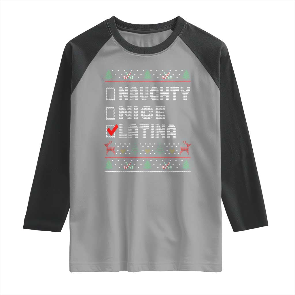 Latin American Christmas Raglan Shirt Naughty Nice Latina Funny Xmas List Hispanic Ugly Sweater