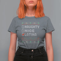 Latin American Christmas T Shirt For Women Naughty Nice Latina Funny Xmas List Hispanic Ugly Sweater - Wonder Print Shop