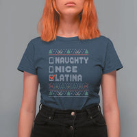 Latin American Christmas T Shirt For Women Naughty Nice Latina Funny Xmas List Hispanic Ugly Sweater - Wonder Print Shop