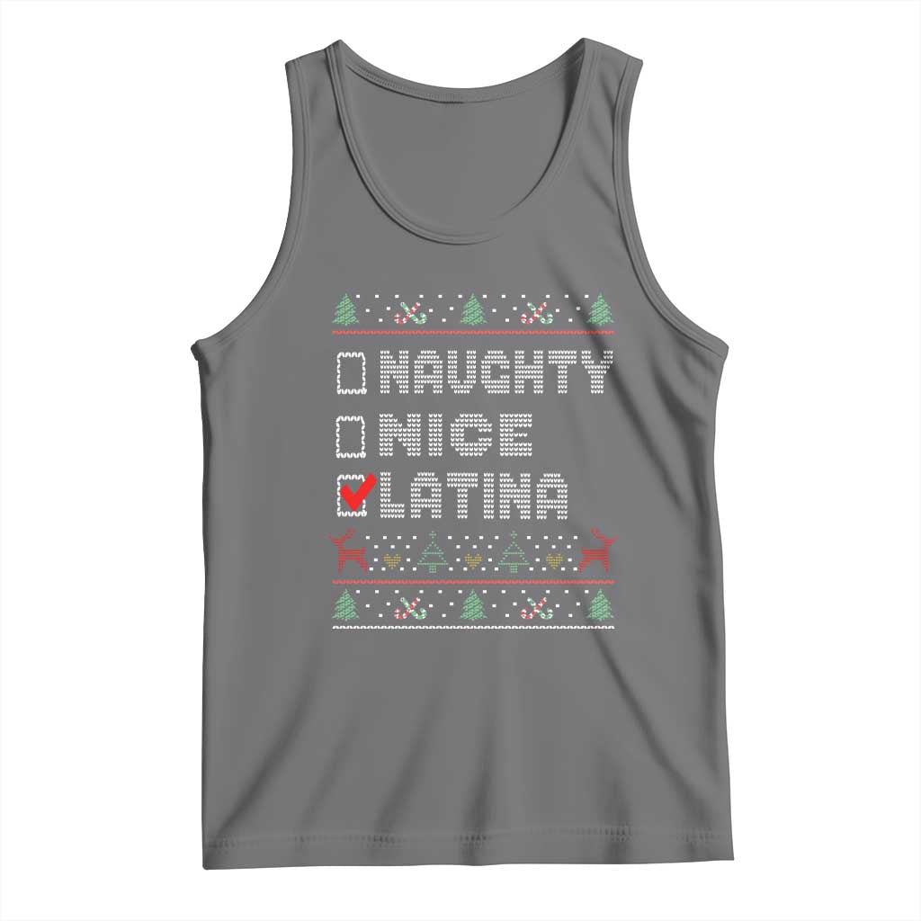 Latin American Christmas Tank Top Naughty Nice Latina Funny Xmas List Hispanic Ugly Sweater