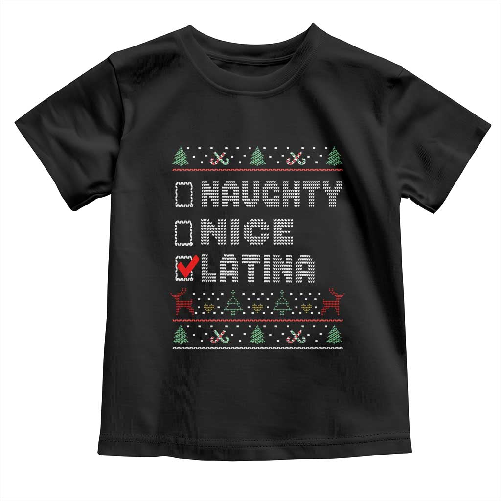 Latin American Christmas Toddler T Shirt Naughty Nice Latina Funny Xmas List Hispanic Ugly Sweater