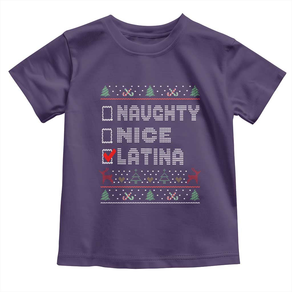 Latin American Christmas Toddler T Shirt Naughty Nice Latina Funny Xmas List Hispanic Ugly Sweater