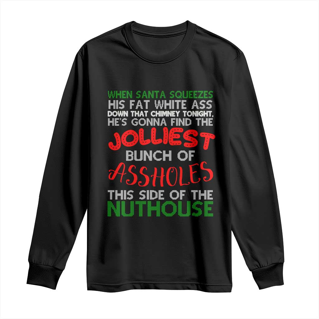 Funny Christmas Movie Long Sleeve Shirt Jolliest Bunch of Assholes This Side of The Nuthouse Xmas Vacation