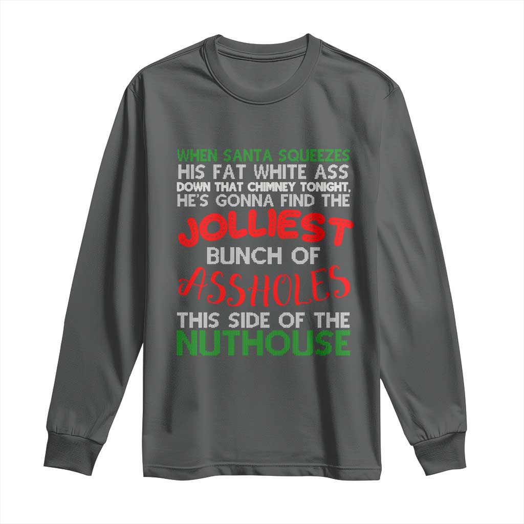 Funny Christmas Movie Long Sleeve Shirt Jolliest Bunch of Assholes This Side of The Nuthouse Xmas Vacation