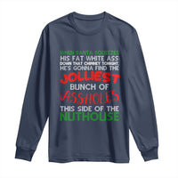 Funny Christmas Movie Long Sleeve Shirt Jolliest Bunch of Assholes This Side of The Nuthouse Xmas Vacation