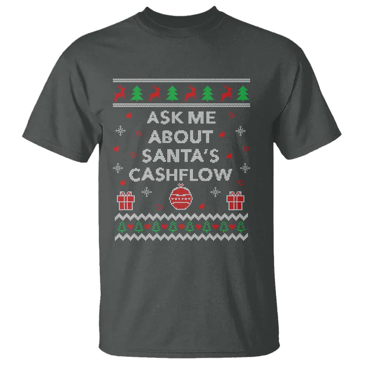 Funny Christmas Accountant T Shirt Ask Me About Santas Cash Flow Ugly Sweater - Wonder Print Shop