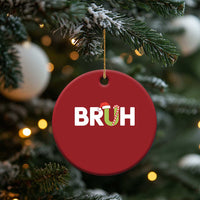 Funny Xmas Bruh Christmas Ornament Candy Cane Santa Hat Festive Xmas Matching - Wonder Print Shop