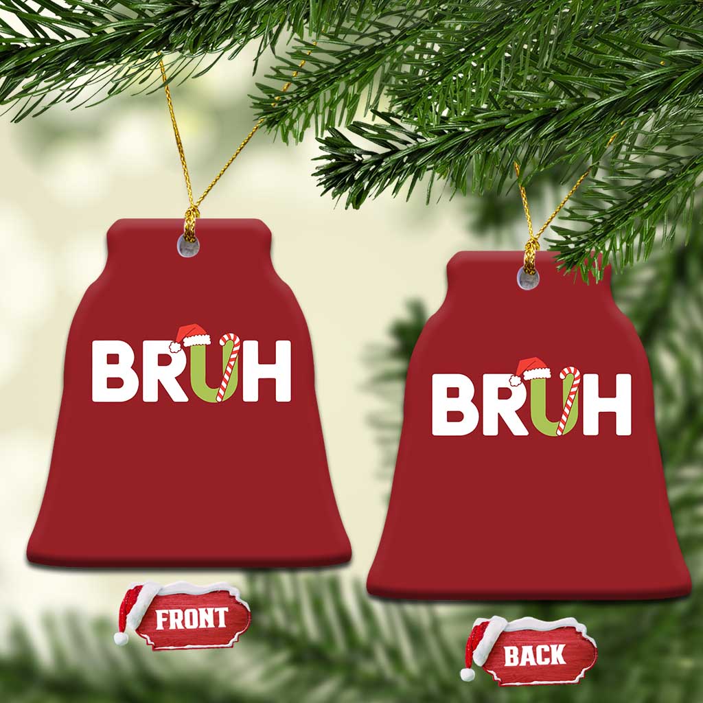 Funny Xmas Bruh Christmas Ornament Candy Cane Santa Hat Festive Xmas Matching - Wonder Print Shop