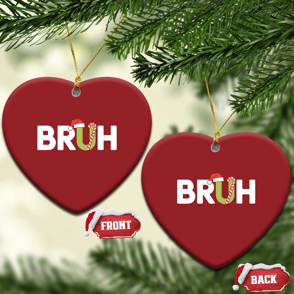 Funny Xmas Bruh Christmas Ornament Candy Cane Santa Hat Festive Xmas Matching - Wonder Print Shop