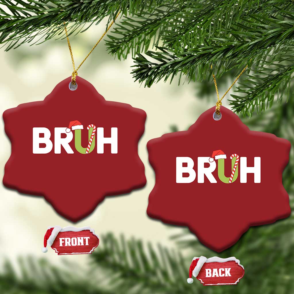 Funny Xmas Bruh Christmas Ornament Candy Cane Santa Hat Festive Xmas Matching - Wonder Print Shop