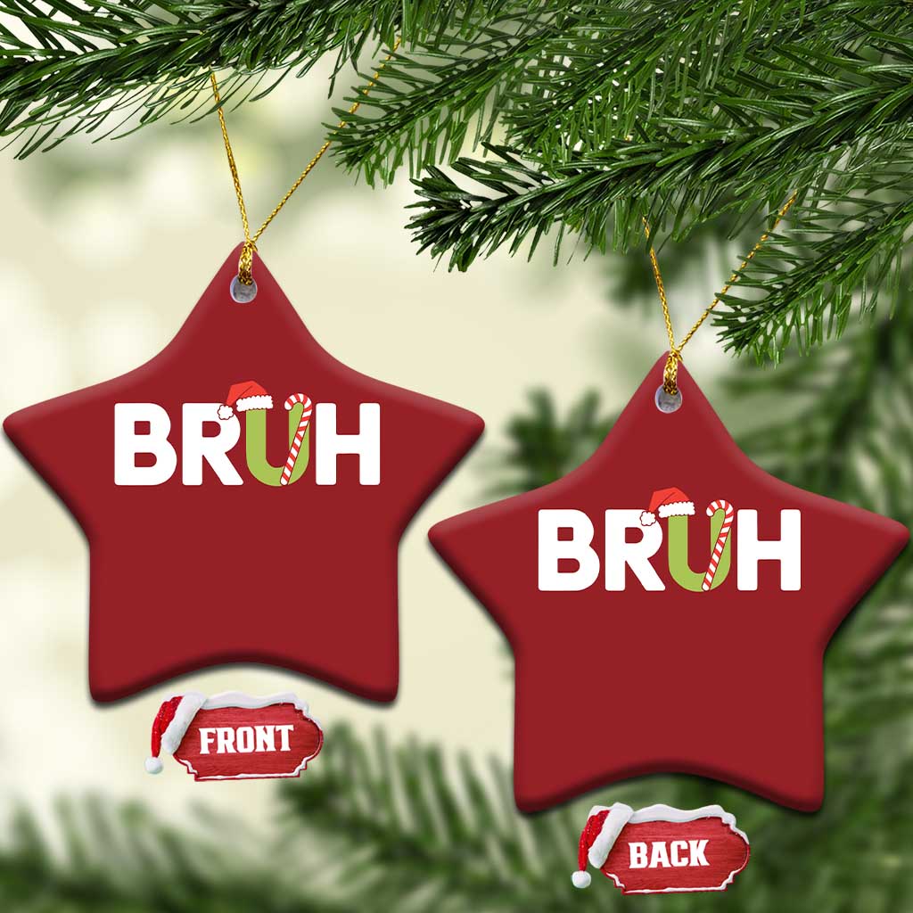 Funny Xmas Bruh Christmas Ornament Candy Cane Santa Hat Festive Xmas Matching - Wonder Print Shop