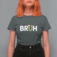 Funny Christmas Bruh T Shirt For Women Candy Cane Santa Hat Festive Xmas Matching - Wonder Print Shop