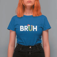 Funny Christmas Bruh T Shirt For Women Candy Cane Santa Hat Festive Xmas Matching - Wonder Print Shop