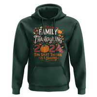 Family Thanksgiving 2024 Hoodie Time Spent Together Is A Blessing Thankful Matching Group Crew