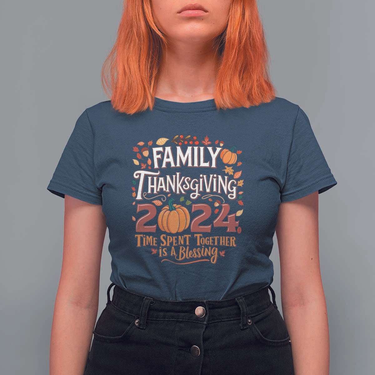 Family Thanksgiving 2024 T Shirt For Women Time Spent Together Is A Blessing Thankful Matching Group Crew - Wonder Print Shop