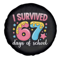 I Survived 67 Days of School Spare Tire Cover Cute 6 7 Six Seven Chaos Survivor for Students Teachers - Wonder Print Shop