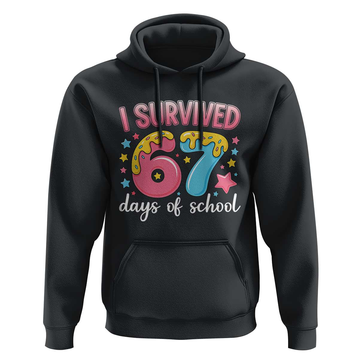 I Survived 67 Days of School Hoodie Cute 6 7 Six Seven Chaos Survivor for Students Teachers - Wonder Print Shop