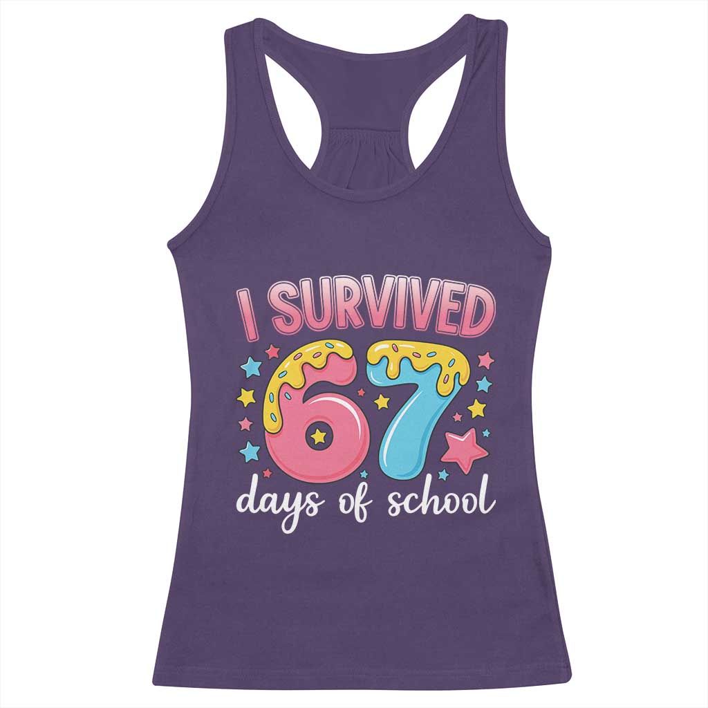 I Survived 67 Days of School Racerback Tank Top Cute 6 7 Six Seven Chaos Survivor for Students Teachers - Wonder Print Shop
