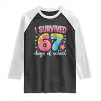 I Survived 67 Days of School Raglan Shirt Cute 6 7 Six Seven Chaos Survivor for Students Teachers - Wonder Print Shop