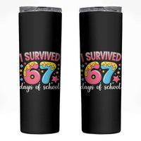 I Survived 67 Days of School Skinny Tumbler Cute 6 7 Six Seven Chaos Survivor for Students Teachers - Wonder Print Shop