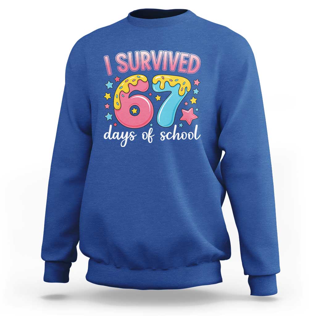 I Survived 67 Days of School Sweatshirt Cute 6 7 Six Seven Chaos Survivor for Students Teachers - Wonder Print Shop