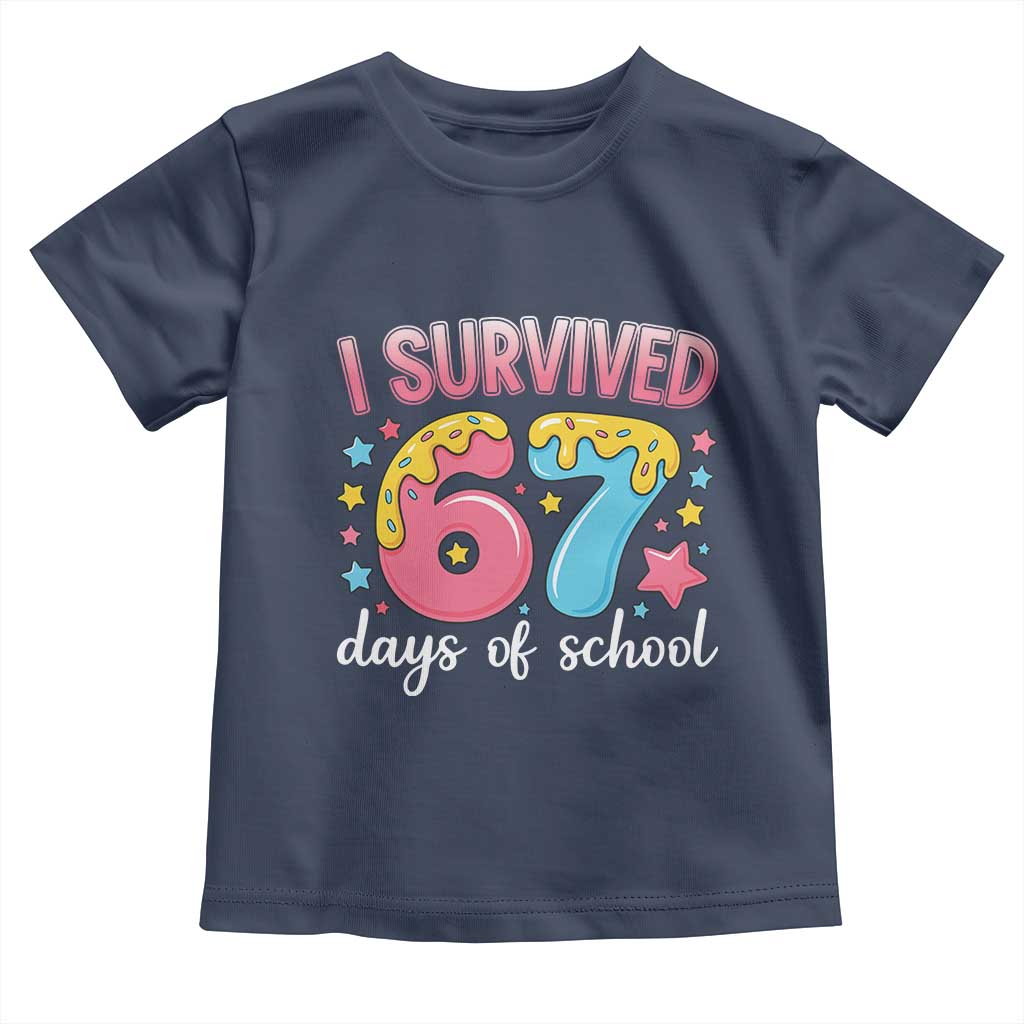 I Survived 67 Days of School Toddler T Shirt Cute 6 7 Six Seven Chaos Survivor for Students Teachers - Wonder Print Shop